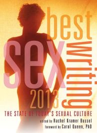 Best-Sex-Writing-2013-The-State-of-Todays-Sexual-Culture